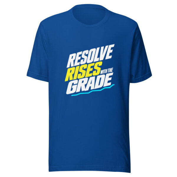 Resolve Rises With The Grade Graphic Tee front view