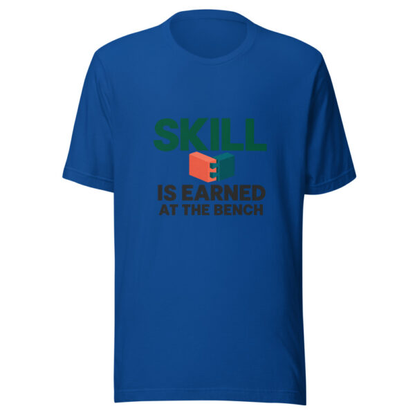 Skill Is Earned At The Bench Graphic Tee front view