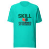 Skill Is Earned At The Bench Graphic Tee mockup 3