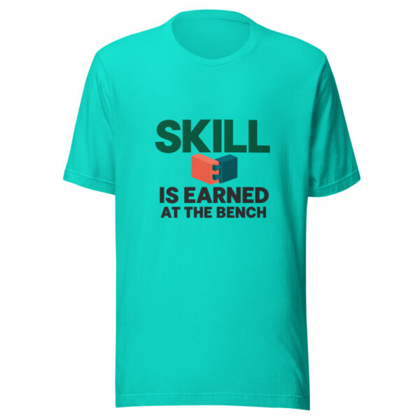 Skill Is Earned At The Bench Graphic Tee mockup 3