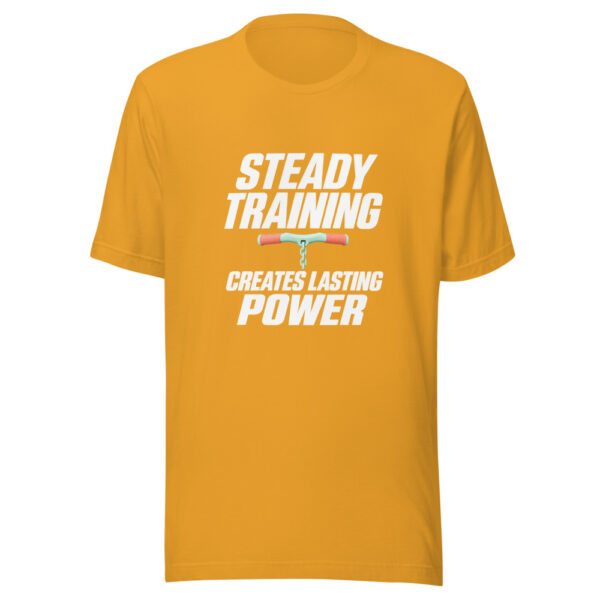 Steady Training Creates Lasting Power Graphic Tee mockup 1 Steady Training Creates Lasting Power Graphic Tee front view