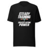 Steady Training Creates Lasting Power Graphic Tee mockup 4 Steady Training Creates Lasting Power Graphic Tee mockup 4