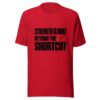 Strength Is Built Beyond The Shortcut Graphic Tee mockup 4 Strength Is Built Beyond The Shortcut Graphic Tee mockup 4