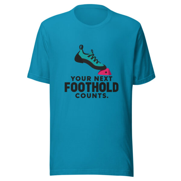 Your Next Foothold Counts Graphic Tee mockup 2 Your Next Foothold Counts Graphic Tee mockup 2