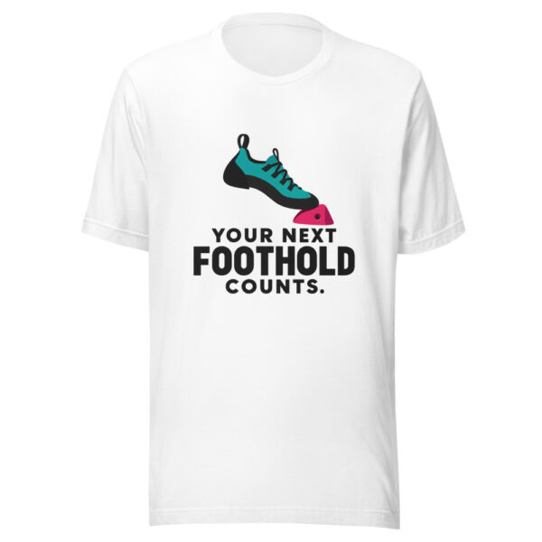 Your Next Foothold Counts Graphic Tee mockup 5 Your Next Foothold Counts Graphic Tee mockup 5