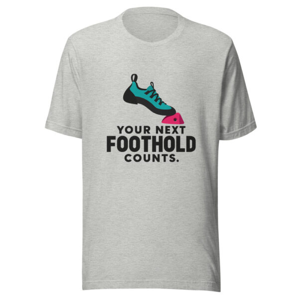 Your Next Foothold Counts Graphic Tee mockup 7 Your Next Foothold Counts Graphic Tee mockup 7